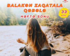 Balakən Zaqatala Qəbələ turu 1 günlük
