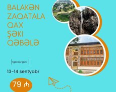 Balakən Zaqatala Qax Qəbələ Şəki turu
