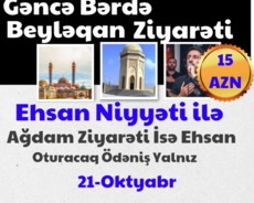 Gəncə Bərdə Beyləqan+ağdam Ziyarəti