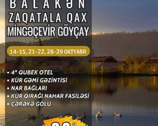 Balakən Zaqatala Qax Mingəçevir Göyçay turu