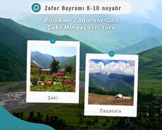 Balakən Zaqatala Qax Şəki Mingəçevir Turu