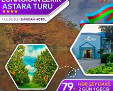 2 günlük Astara Lənkəran bayram turu