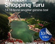 Trabzon - Tbilisi alışveriş və gəzinti turu