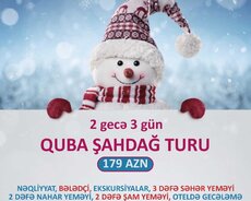 3 günlük Quba Qusar Şahdağ turu
