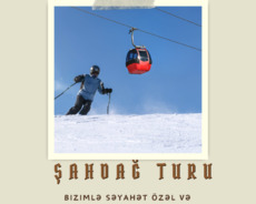 Endirimli Şahdağ turu