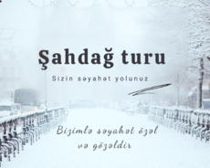 Şahdağda möhtəşəm şouproqramlı tur