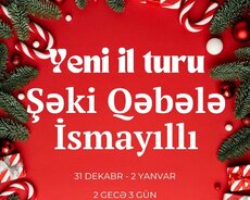 Şəki Qəbələ İsmayilli Şamaxi Turu