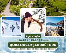 2 günlük Quba Qusar Şahdağ turu