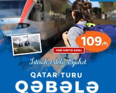 Qəbələ - Tufandağ Qatar Turu