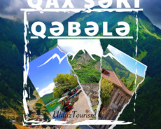 Qax Şəki Qəbələ Tufandağ Turu
