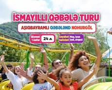 1 günlük İsmayıllı Qəbələ turu