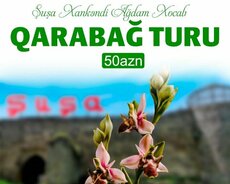 1 və 2 günlük Laçın Şuşa Xankəndi Xocalı Ağdam Əsgəran turu