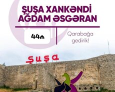 Şuşa Xankəndi Xocalı Ağdam Əsgəran turu