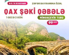 Mingəçevir Qax Şəki Qəbələ turu