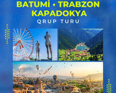 Kapadokya Trabzon Batumi Qrup Turu