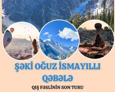 Ramazan turu Şəki - Oğuz - İsmayıllı - Qəbələ