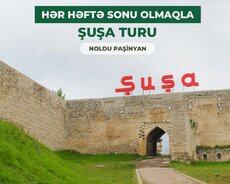 Şuşa Turlari (hər Həftəsonu)