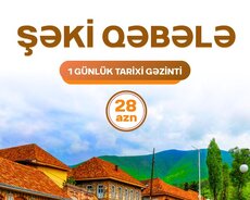 1 günlük Şəki Qəbələ turu