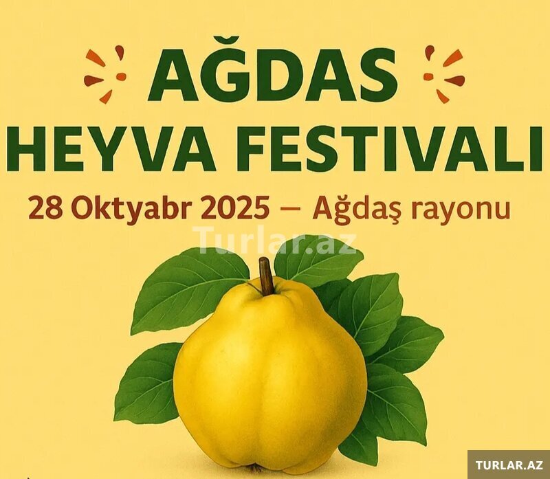 Ağdaş Heyva Festivalı Turu Ağdaş Heyva Festivalı Turu