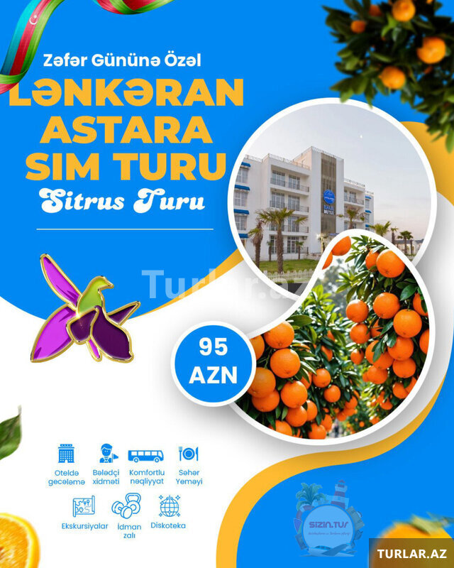 Astara Lənkəran Mandarin-sitrus turu Astara Lənkəran Mandarin-sitrus turu