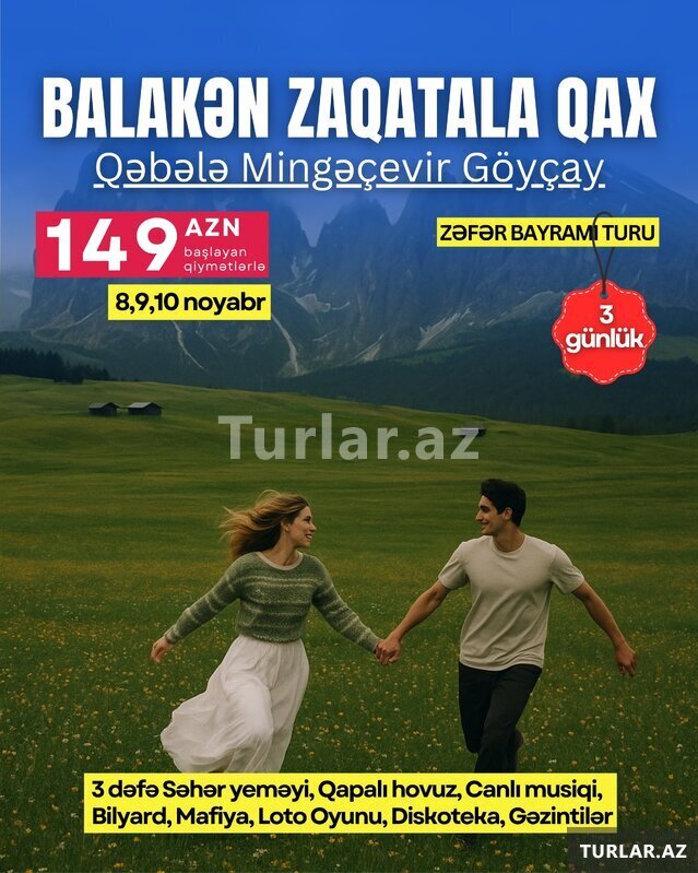 3-дневный тур Балакен Загатала Гах Габала 3-дневный тур Балакен Загатала Гах Габала
