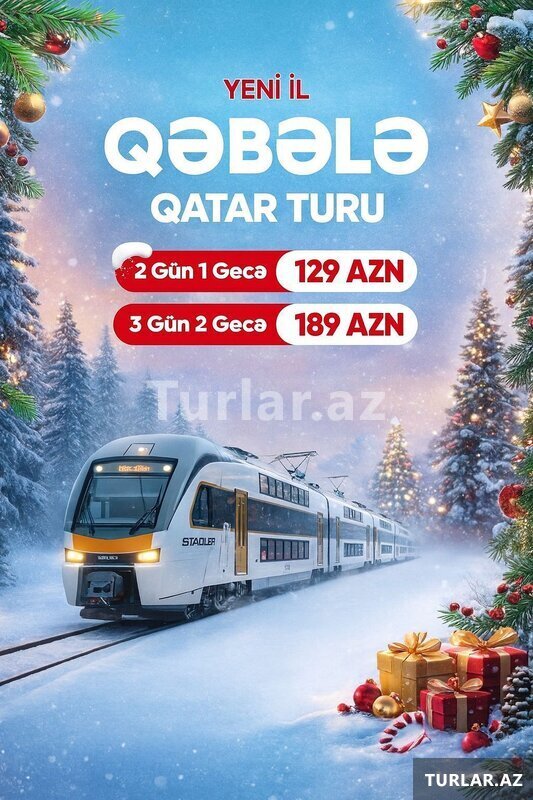 Qəbələ-Tufandağ Qatarla Yeni İl Turu Qəbələ-Tufandağ Qatarla Yeni İl Turu