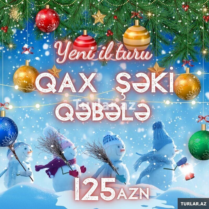 Yeni il Tufandağ – Balakən – Zaqatala – Yeni il Tufandağ – Balakən – Zaqatala –