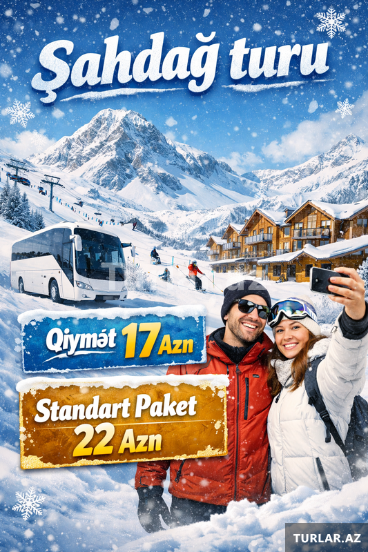 Şahdağ Turu Şahdağ Turu