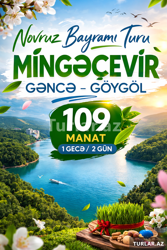 Тур в Мингячевир Гянджа Гёйгёль Тур в Мингячевир Гянджа Гёйгёль