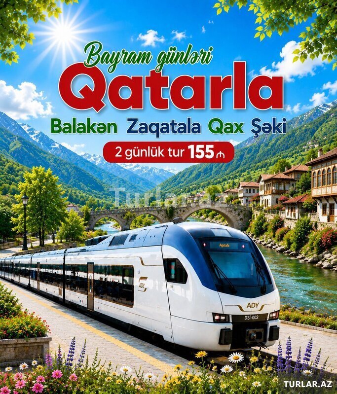 Balakən • Zaqatala • Qax • Şəki Qatar Turu Balakən • Zaqatala • Qax • Şəki Qatar Turu