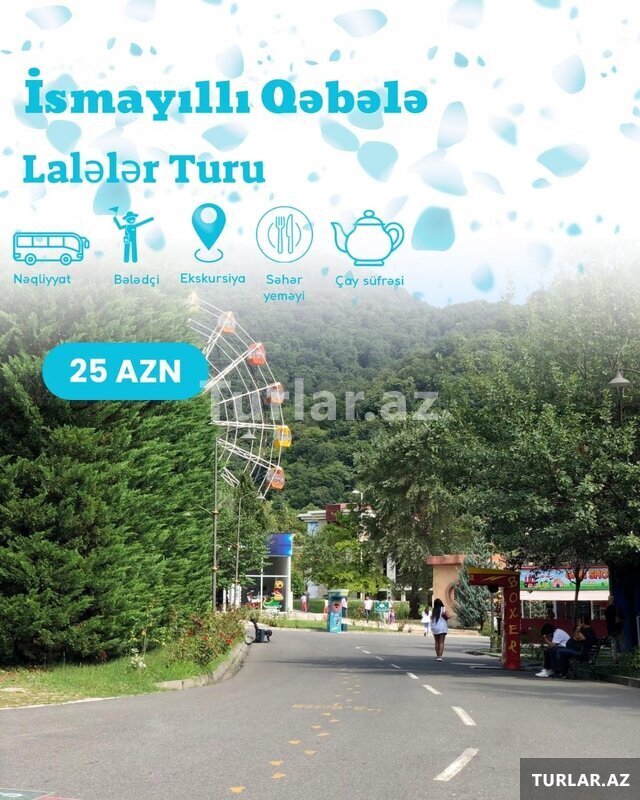 İsmayıllı Qəbələ turu İsmayıllı Qəbələ turu