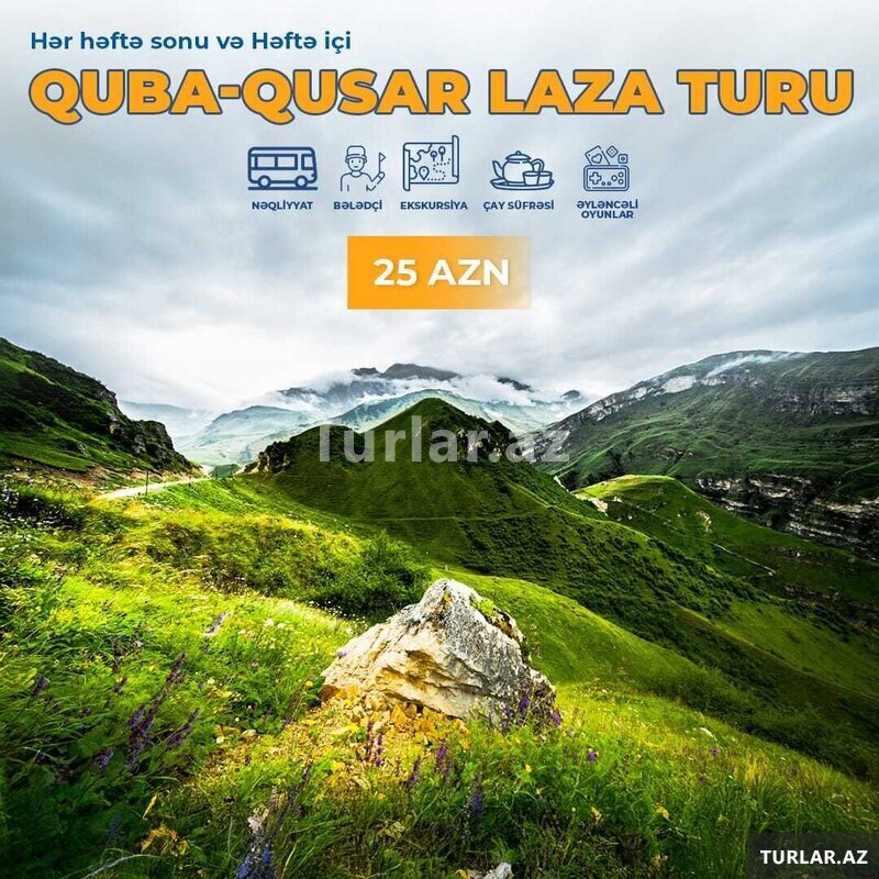 Quba • Qusar • Laza • Macara Quba • Qusar • Laza • Macara
