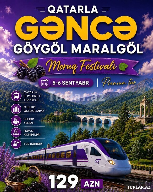 Gəncə Göygöl Maralgöl Moruq Festivalı Qatar Turu Gəncə Göygöl Maralgöl Moruq Festivalı Qatar Turu