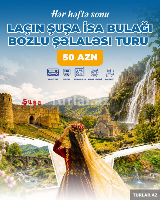 Şuşa Laçın Qarabağ Turu Şuşa Laçın Qarabağ Turu