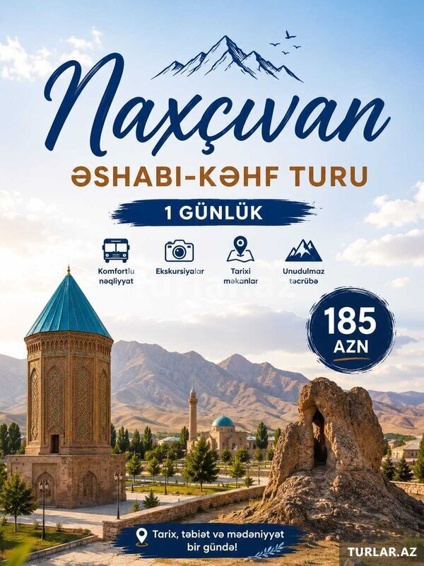 Naxçıvan Əshabi-kəhf turu 1günlük Naxçıvan Əshabi-kəhf turu 1günlük