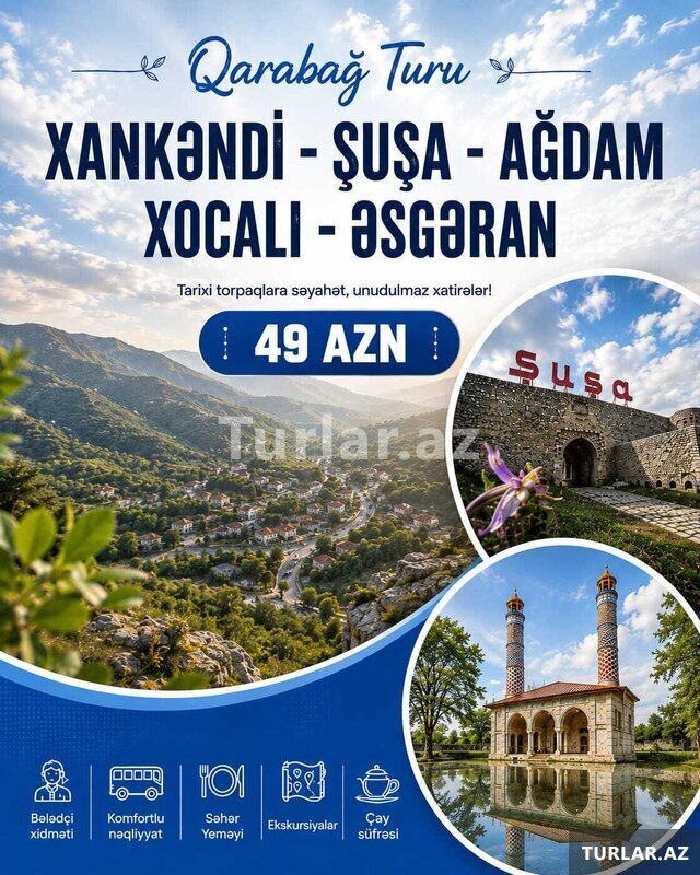 Xankəndi - Şuşa - Ağdam - Xocalı - Əsgəran turu Xankəndi - Şuşa - Ağdam - Xocalı - Əsgəran turu