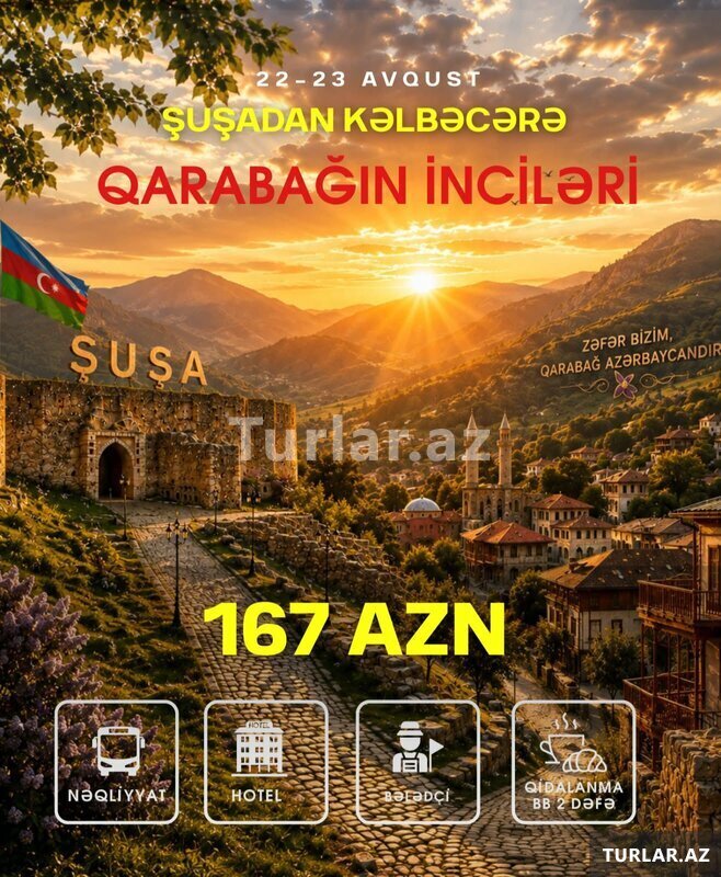 Şuşadan Kəlbəcərə– Qarabağın İnciləri Şuşadan Kəlbəcərə– Qarabağın İnciləri