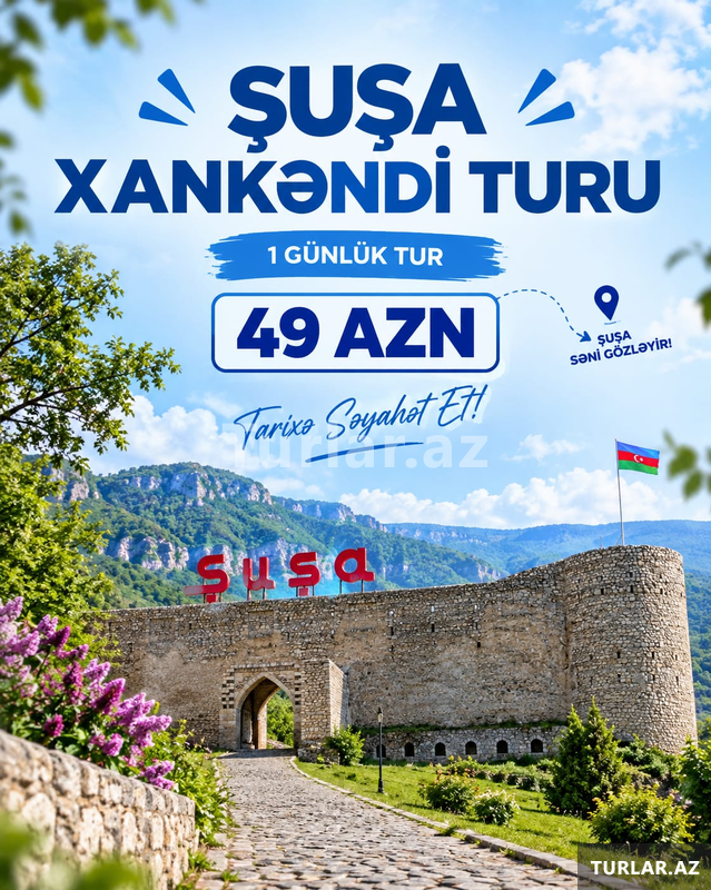 Xankəndi - Şuşa - Ağdam - Xocalı - Əsgəran turu Xankəndi - Şuşa - Ağdam - Xocalı - Əsgəran turu