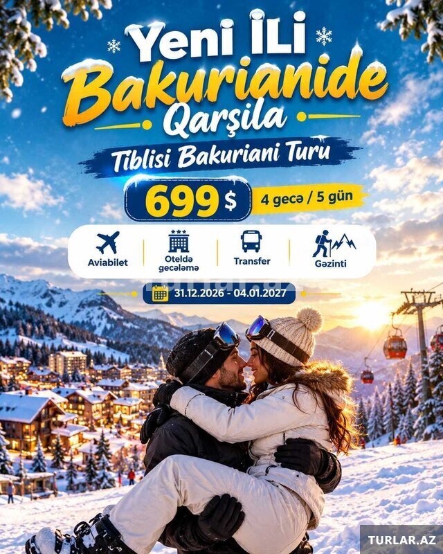 Bakuriani Tbilisi Yeni il Turu Təyyarə Bakuriani Tbilisi Yeni il Turu Təyyarə
