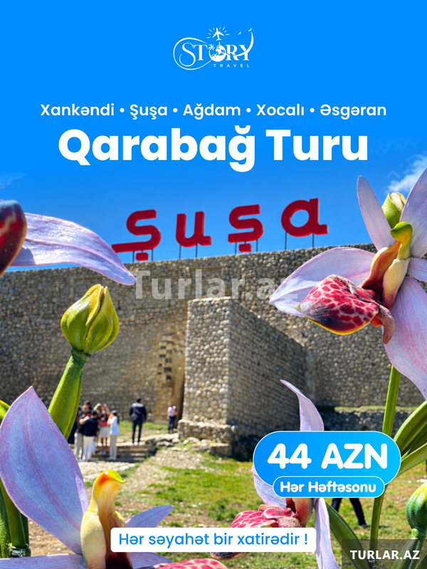 Xankəndi - Şuşa - Ağdam - Xocalı - Əsgəran turu Xankəndi - Şuşa - Ağdam - Xocalı - Əsgəran turu