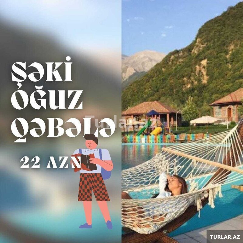 Oğuz Qəbələ turu Su Qiymətinə Turlar Yalnız Bizdə Oğuz Qəbələ turu Su Qiymətinə Turlar Yalnız Bizdə