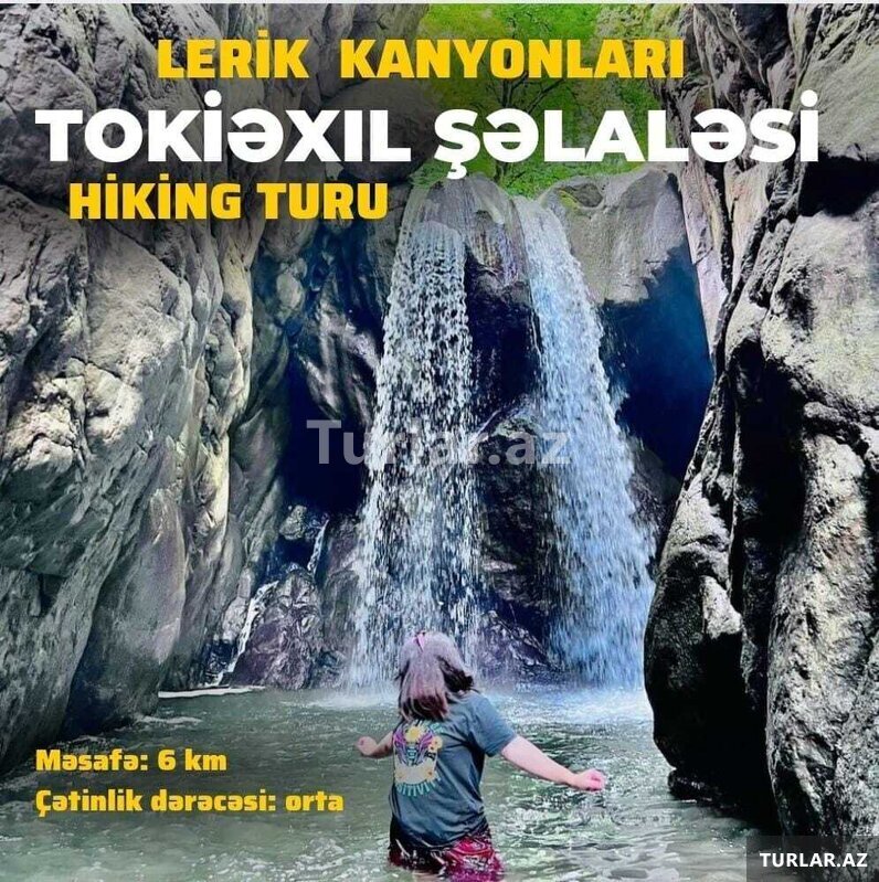 Lerik Kanyonları - Tokiəxıl Şəlaləsinə yürüş Lerik Kanyonları - Tokiəxıl Şəlaləsinə yürüş